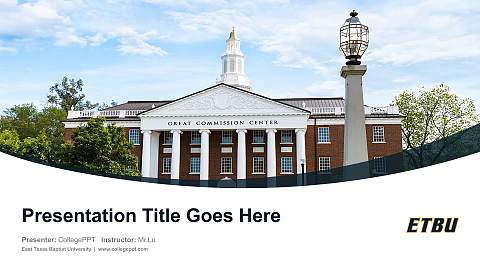 East Texas Baptist University Course/Courseware Creation PPT Template