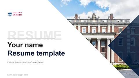 Fairleigh Dickinson University-Florham Campus Resume PPT Template