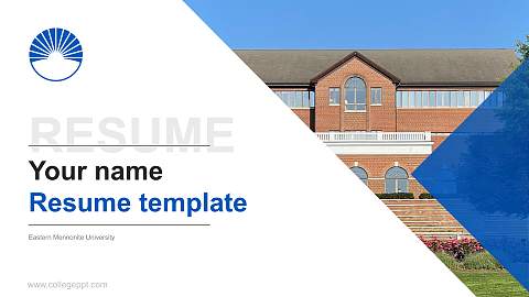 Eastern Mennonite University Resume PPT Template