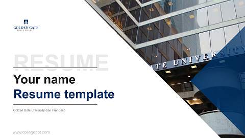 Golden Gate University-San Francisco Resume PPT Template