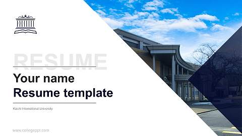 Kaichi International University Resume PPT Template