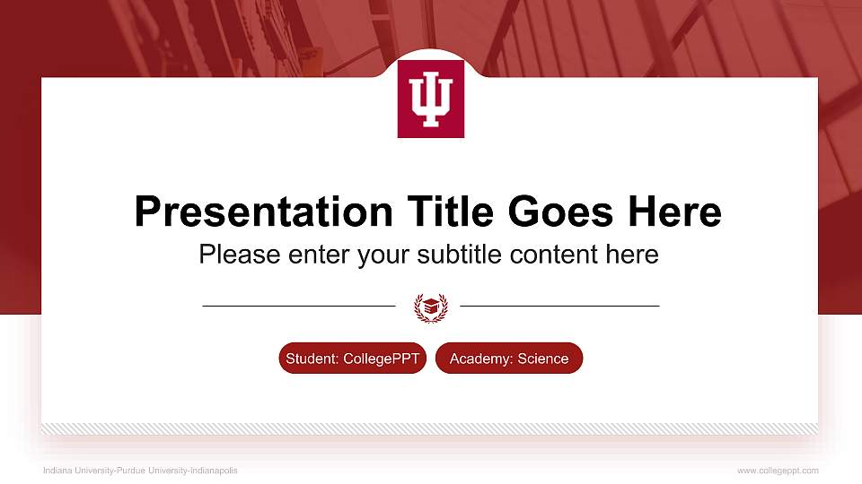 Indiana University-Purdue University-Indianapolis National Scholarship Defense PPT Template16:9 ratio PPT effect preview image