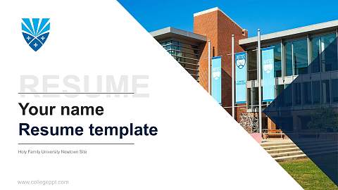 Holy Family University Newtown Site Resume PPT Template