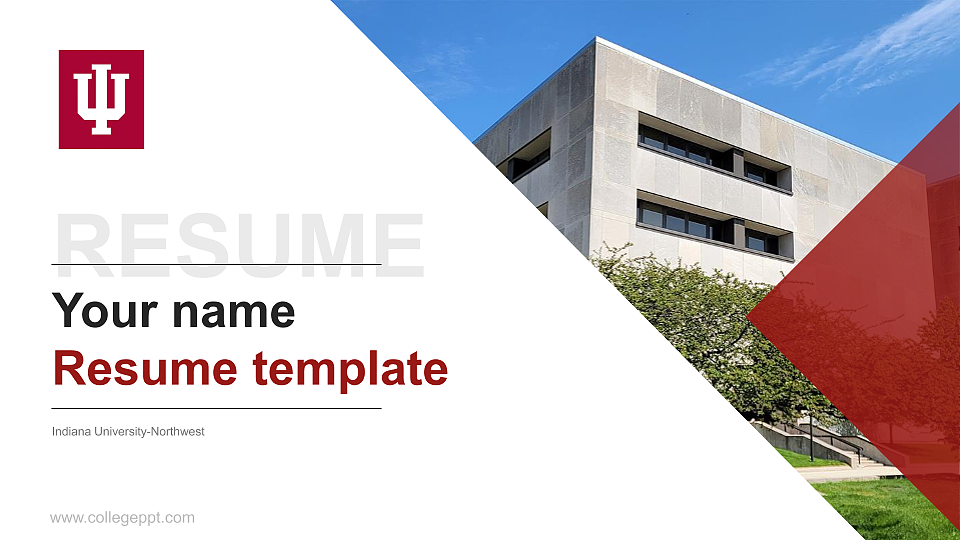 Indiana University-Northwest Resume PPT Template_CollegePPT