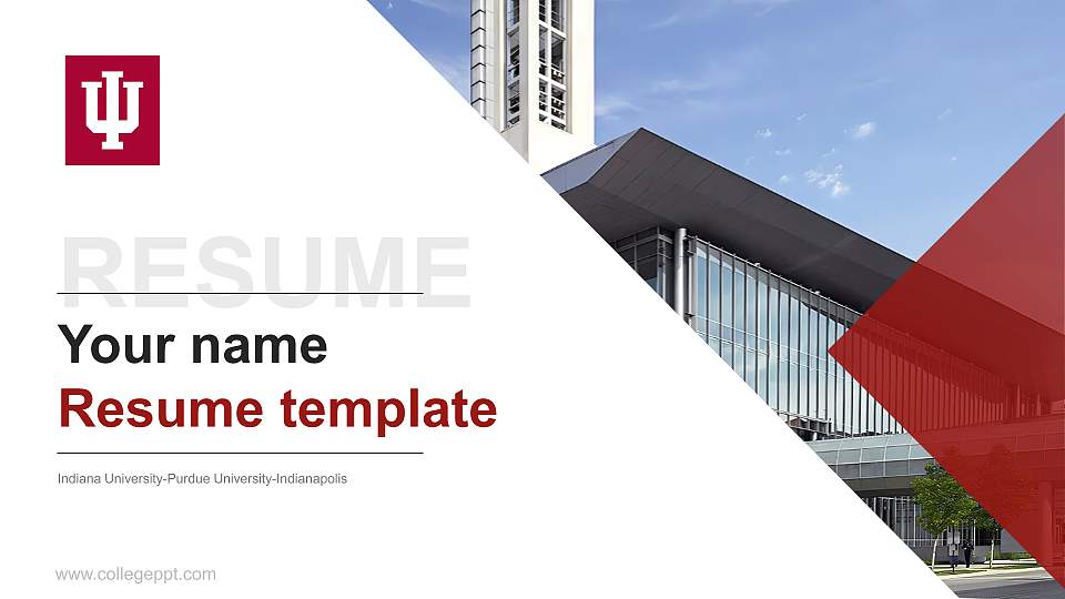 Indiana University-Purdue University-Indianapolis Resume PPT Template16:9 ratio PPT effect preview image