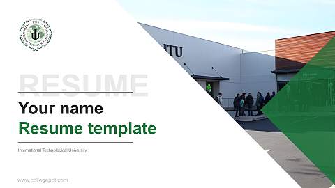 International Technological University Resume PPT Template
