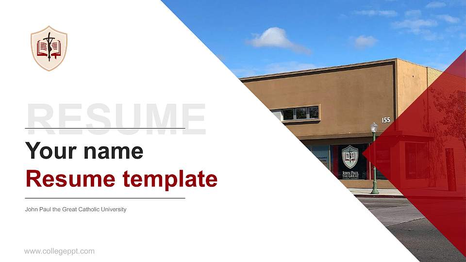 John Paul the Great Catholic University Resume PPT Template16:9 ratio PPT effect preview image