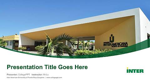 Inter American University of Puerto Rico-Guayama Course/Courseware Creation PPT Template