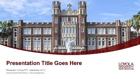 Loyola University New Orleans Course/Courseware Creation PPT Template
