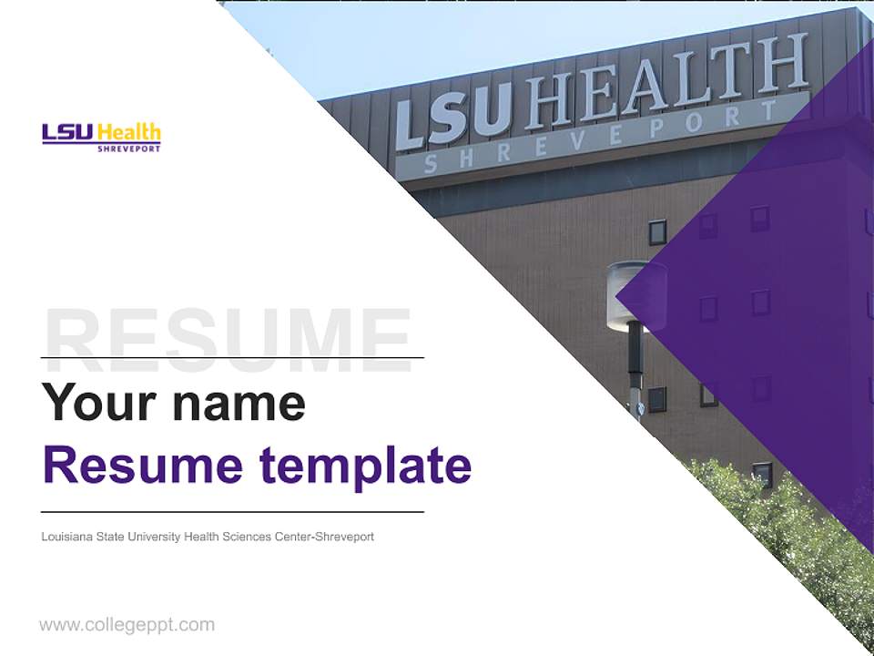 Louisiana State University Health Sciences Center-Shreveport Resume PPT Template4:3 ratio PPT effect preview image5