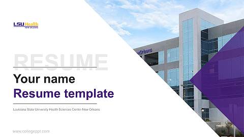 Louisiana State University Health Sciences Center-New Orleans Resume PPT Template