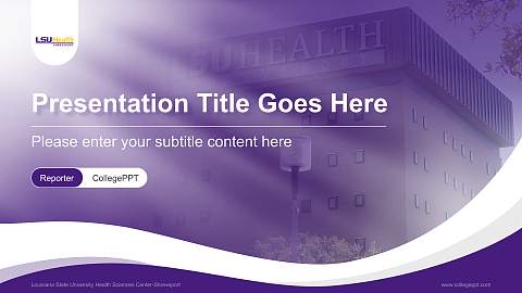 Louisiana State University Health Sciences Center-Shreveport Lecture Sharing and Networking Event PPT Template