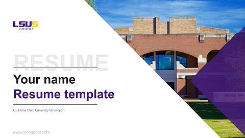 Louisiana State University-Shreveport Resume PPT Template