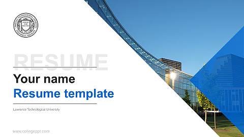 Lawrence Technological University Resume PPT Template