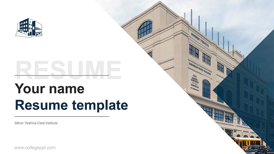 Mirrer Yeshiva Cent Institute Resume PPT Template16:9 ratio PPT effect preview image
