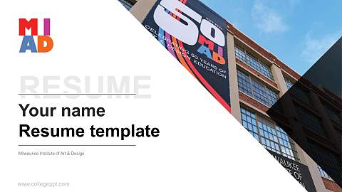 Milwaukee Institute of Art & Design Resume PPT Template
