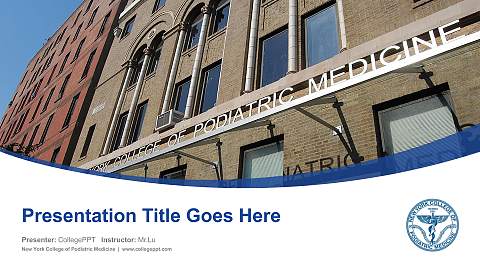 New York College of Podiatric Medicine Course/Courseware Creation PPT Template