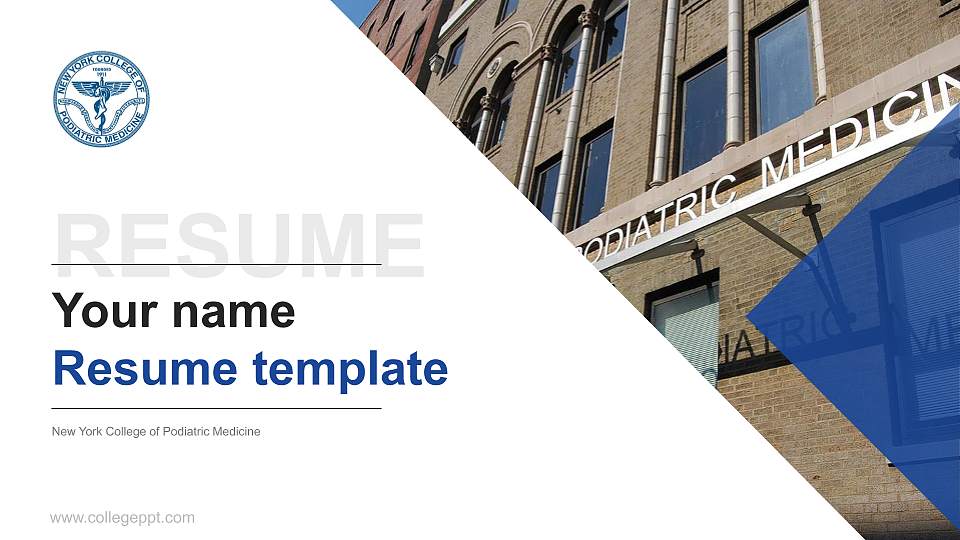 New York College of Podiatric Medicine Resume PPT Template16:9 ratio PPT effect preview image
