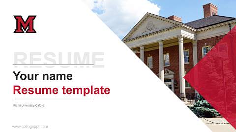 Miami University-Oxford Resume PPT Template