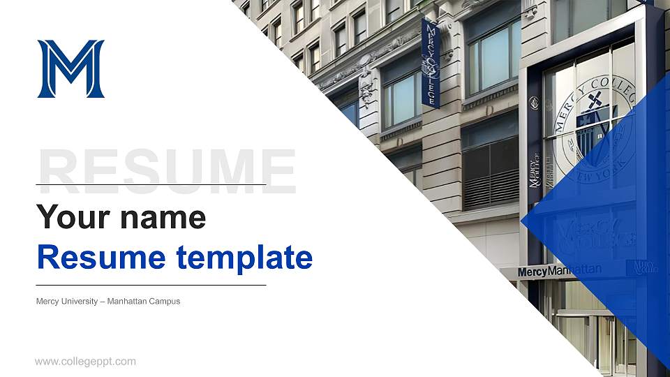 Mercy University – Manhattan Campus Resume PPT Template16:9 ratio PPT effect preview image