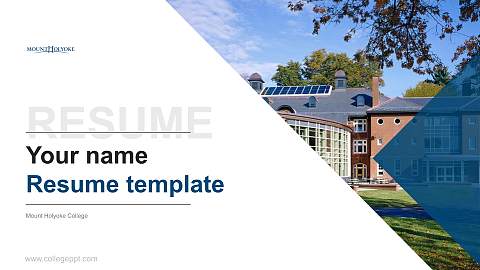Mount Holyoke College Resume PPT Template