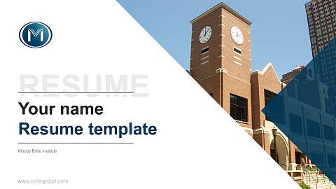 Moody Bible Institute Resume PPT Template