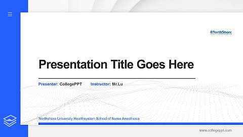 Northshore University Healthsystem School of Nurse Anesthesia Thesis Proposal/Graduation Defense PPT Template