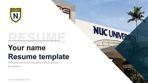 Nuc University Resume PPT Template
