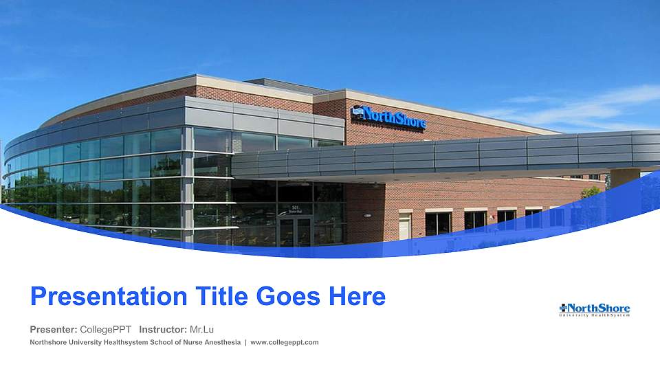 Northshore University Healthsystem School of Nurse Anesthesia Course/Courseware Creation PPT Template16:9 ratio PPT effect preview image