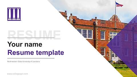 Northwestern State University of Louisiana Resume PPT Template