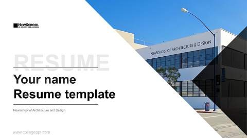 Newschool of Architecture and Design Resume PPT Template