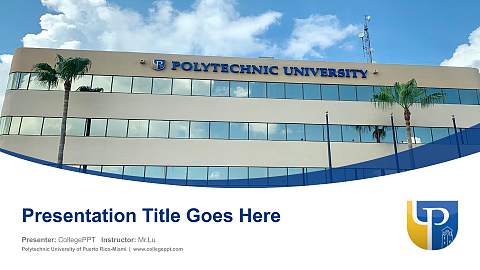 Polytechnic University of Puerto Rico-Miami Course/Courseware Creation PPT Template