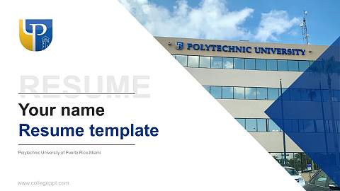 Polytechnic University of Puerto Rico-Miami Resume PPT Template