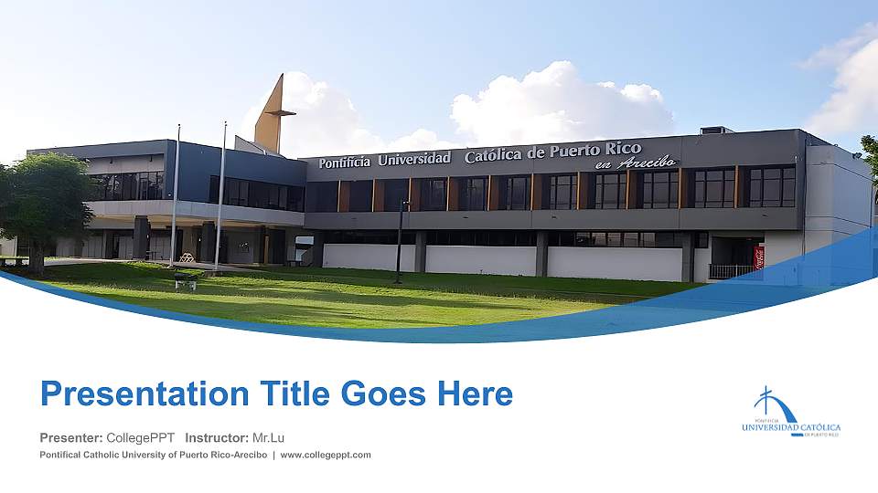 Pontifical Catholic University of Puerto Rico-Arecibo Course/Courseware Creation PPT Template16:9 ratio PPT effect preview image