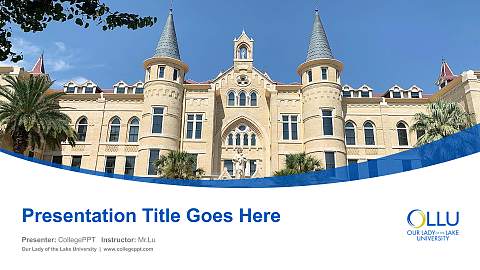 Our Lady of the Lake University Course/Courseware Creation PPT Template