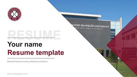 Rosalind Franklin University of Medicine and Science Resume PPT Template