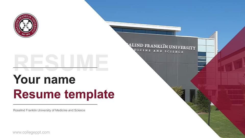 Rosalind Franklin University of Medicine and Science Resume PPT Template16:9 ratio PPT effect preview image