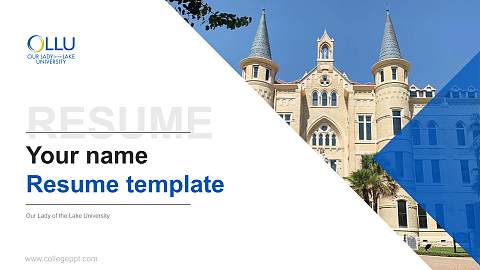 Our Lady of the Lake University Resume PPT Template