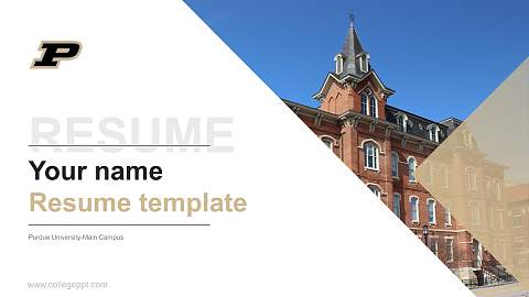 Purdue University-Main Campus Resume PPT Template