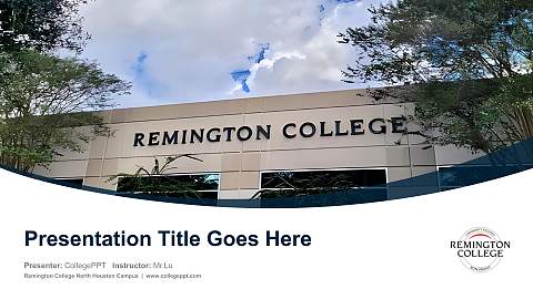 Remington College North Houston Campus Course/Courseware Creation PPT Template