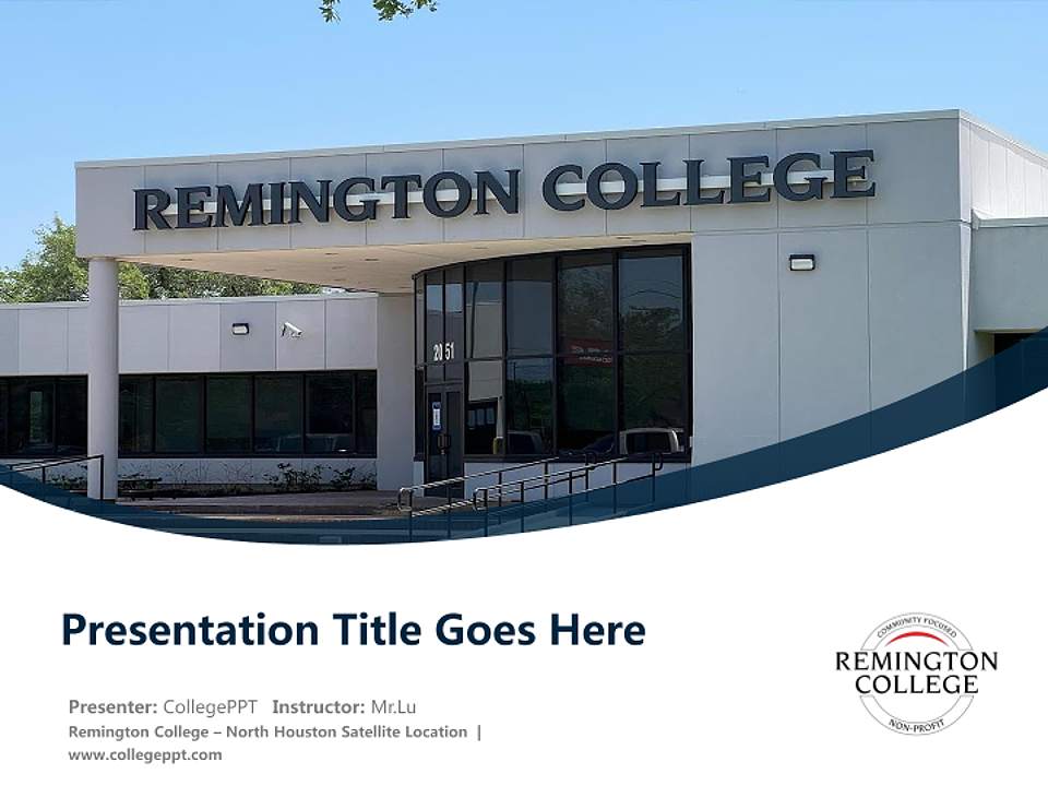 Remington College – North Houston Satellite Location Course/Courseware Creation PPT Template4:3 ratio PPT effect preview image5