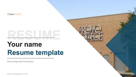 Provo College-Idaho Falls Campus Resume PPT Template