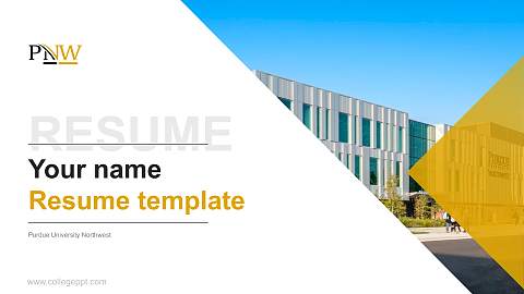 Purdue University Northwest Resume PPT Template