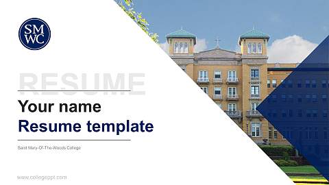 Saint Mary-Of-The-Woods College Resume PPT Template