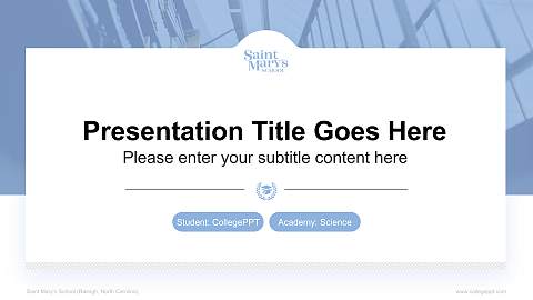 Saint Mary’s School (Raleigh, North Carolina) National Scholarship Defense PPT Template