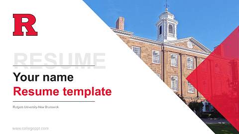 Rutgers University-New Brunswick Resume PPT Template