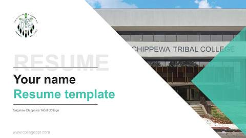 Saginaw Chippewa Tribal College Resume PPT Template