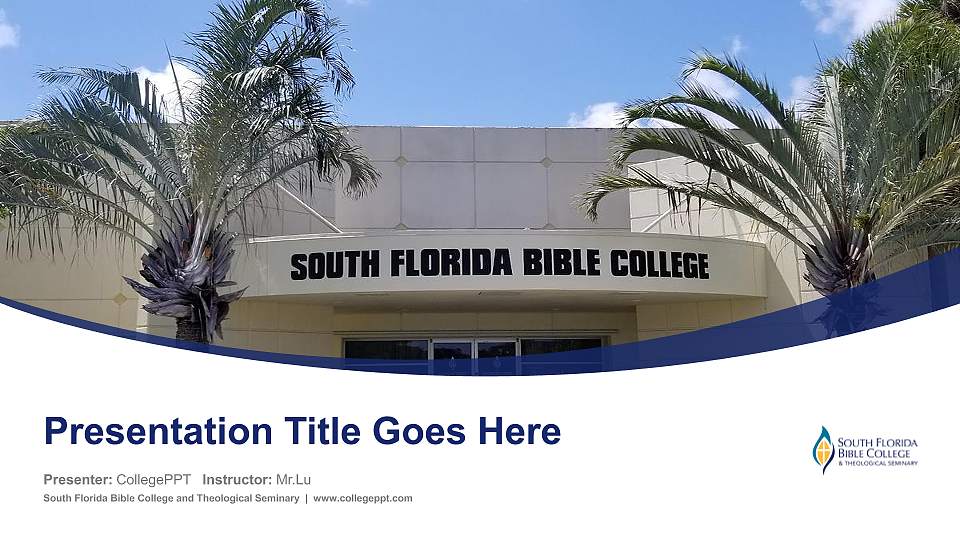 South Florida Bible College and Theological Seminary Course/Courseware Creation PPT Template16:9 ratio PPT effect preview image