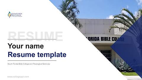 South Florida Bible College and Theological Seminary Resume PPT Template