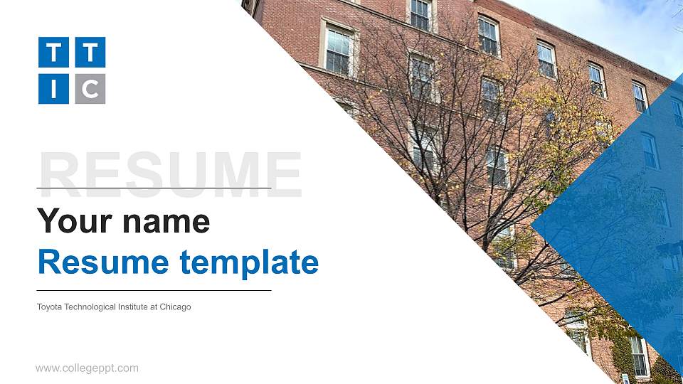 Toyota Technological Institute at Chicago Resume PPT Template16:9 ratio PPT effect preview image1